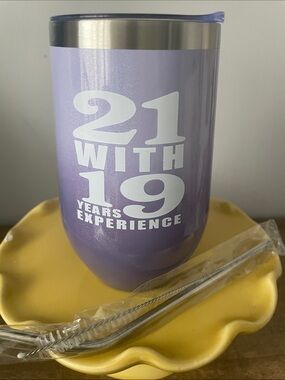 Lavender Stainless Steel Travel Tumbler - 21 With 19 Years Experience